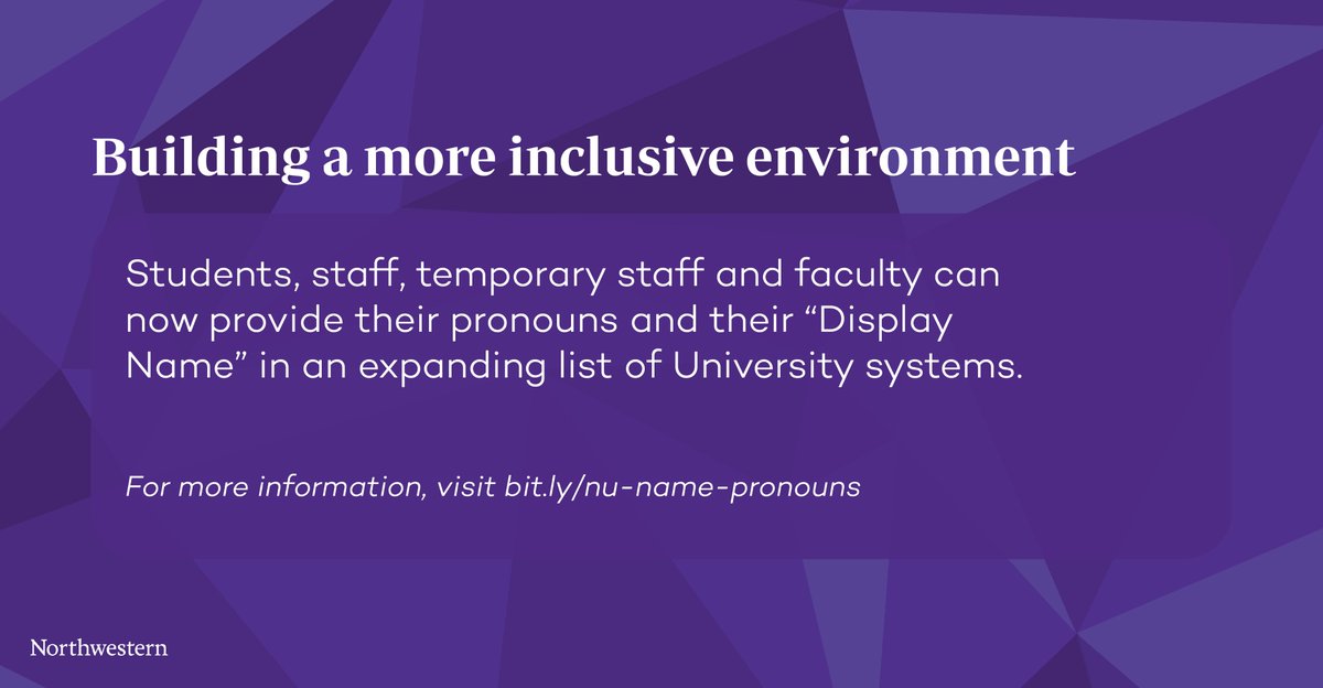 Northwestern has updated its NUValidate identity management system to facilitate students, staff, temporary staff and faculty providing their pronouns and name as they would like it to be displayed an expanding list of University systems. Learn more: northwestern.edu/diversity/init…