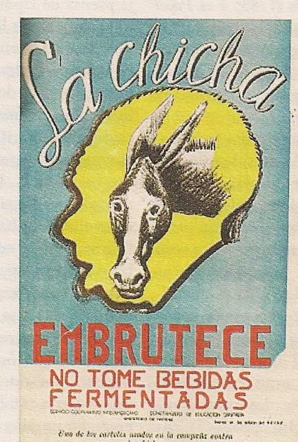 Con carteles como estos, se había declarado el 2 de junio de 1948 en el gobierno de Mariano Ospina Pérez el desprestigio del consumo de bebidas fermentadas artesanales como problema de salud pública, para incentivar el consumo de cerveza