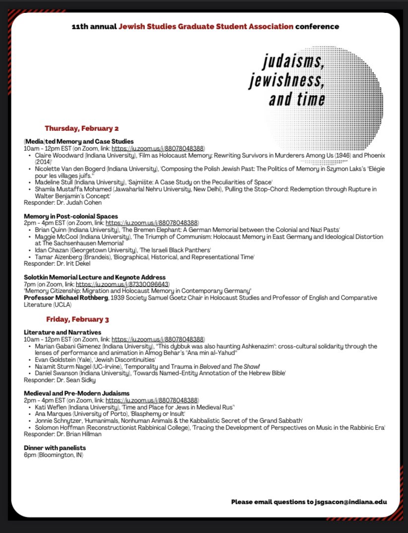 The Jewish Studies Graduate Student Association at IU Bloomington presents “Judaisms, Jewishness, and Time," virtual on February 2-3, 2023 with a keynote address by Professor Michael Rothberg entitled: "Memory Citizenship: Migration and Holocaust Memory in Contemporary Germany."