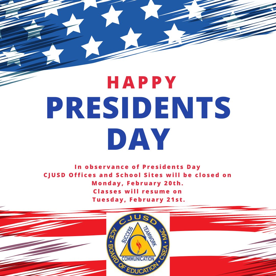 In observance of Presidents Day, CJUSD Offices and School Sites will be closed on Monday, February 20th. Classes will resume on Tuesday, February 21st.
#thmstigers #cjusd