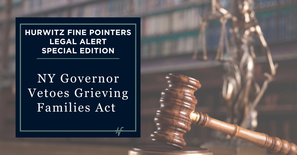 Late last evening, NY Governor Kathy Hochul vetoed the "Grieving Families Act." hurwitzfine.com/blog/ny-govern…