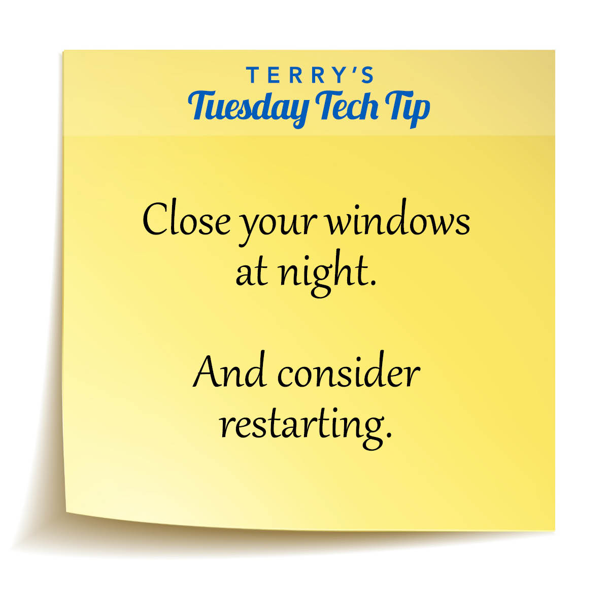 FandMHelpdesk's tweet image. Close your windows at night.  And consider restarting. #TTTechTip indd.adobe.com/view/926f238f-…