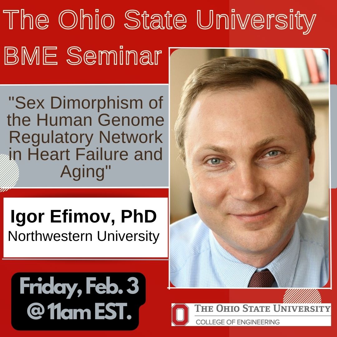 All are welcome to join us Friday, Feb. 3rd <a href="/11am/">11 am in morning</a> EST for <a href="/OhioStateBME/">OhioStateBME</a>’s Seminar Series featuring Dr. Igor Efimov @iefimov of <a href="/NorthwesternBME/">Northwestern University - Biomedical Engineering</a> #HeartDisease #RegulatoryElements 

Learn more here: go.osu.edu/CWDC
Zoom Link: go.osu.edu/CWDB
Room: 2000 Fontana Labs