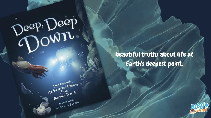 'Deep, Deep Down' takes its readers on a journey to the deepest parts of the #ocean; the #MarianaTrench.