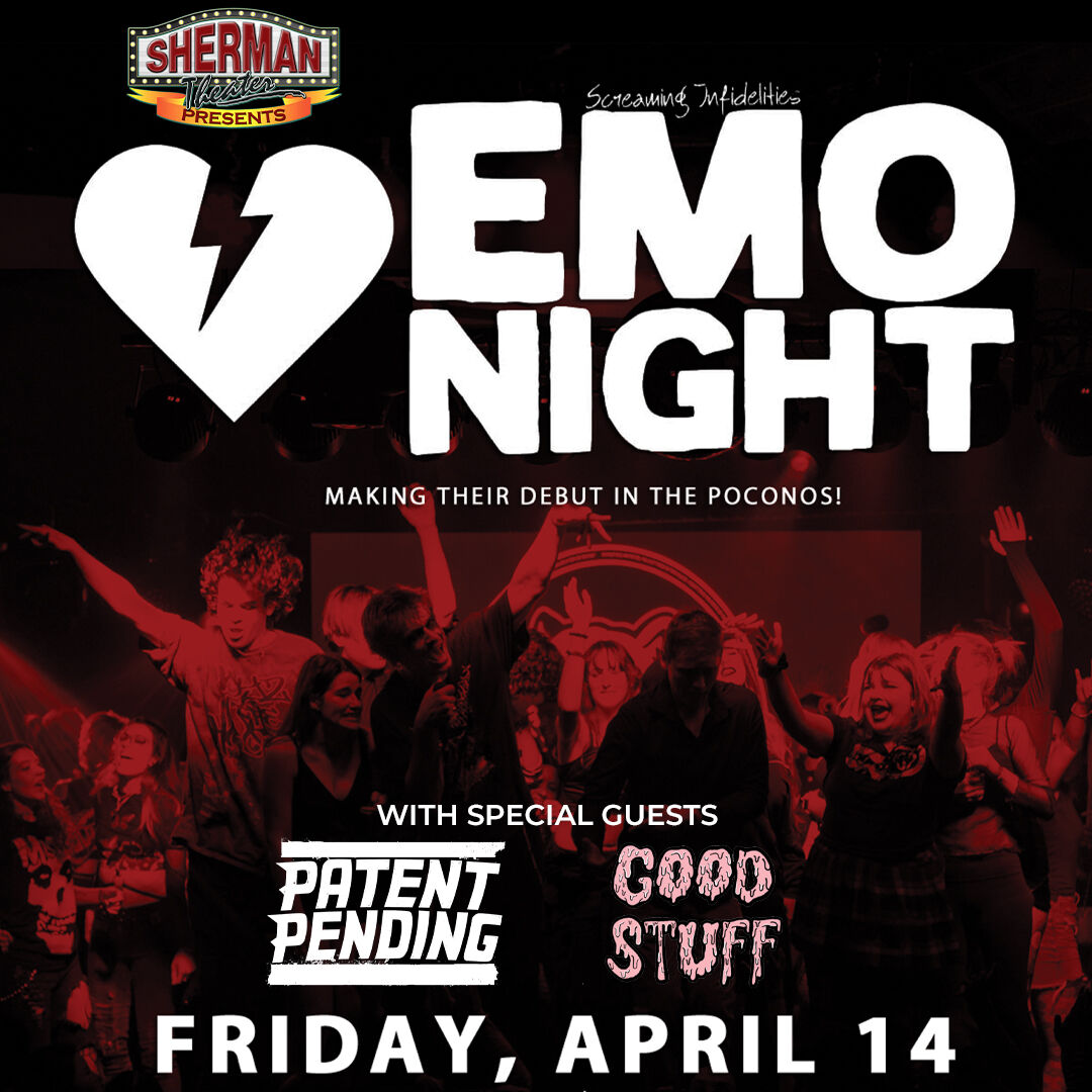 🖤🗣 Screaming Infidelities: EMO Night on April 14 with special guests <a href="/PTPGOfficial/">Patent Pending</a> and <a href="/GSTBKeebler/">Good Stuff</a>!

ON SALE NOW!
🎫 shermantheater.com/event/screamin…
