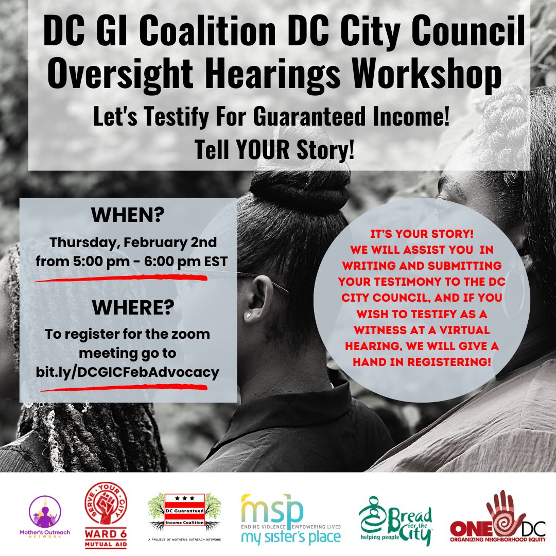 Join DC Guaranteed Income Coalition for our DC City Council Oversight Hearings Workshop! Let's testify for guaranteed income! #guaranteedincome @ServeYourCityDC @mysistersplacdc @BreadfortheCity @_ONEDC