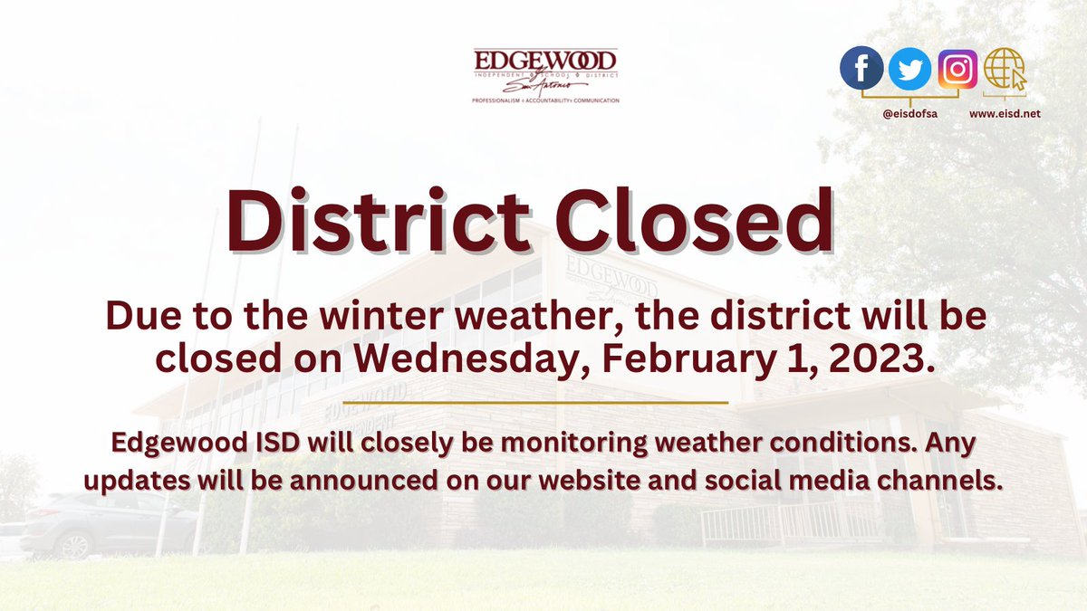 EISDofSA's tweet image. As the possibility of ice/freezing rain continues, Edgewood ISD will remain closed on Wednesday, February 1. 

All extra curricular activities are also cancelled. 

We will continue to monitor weather conditions and provide updates as needed.