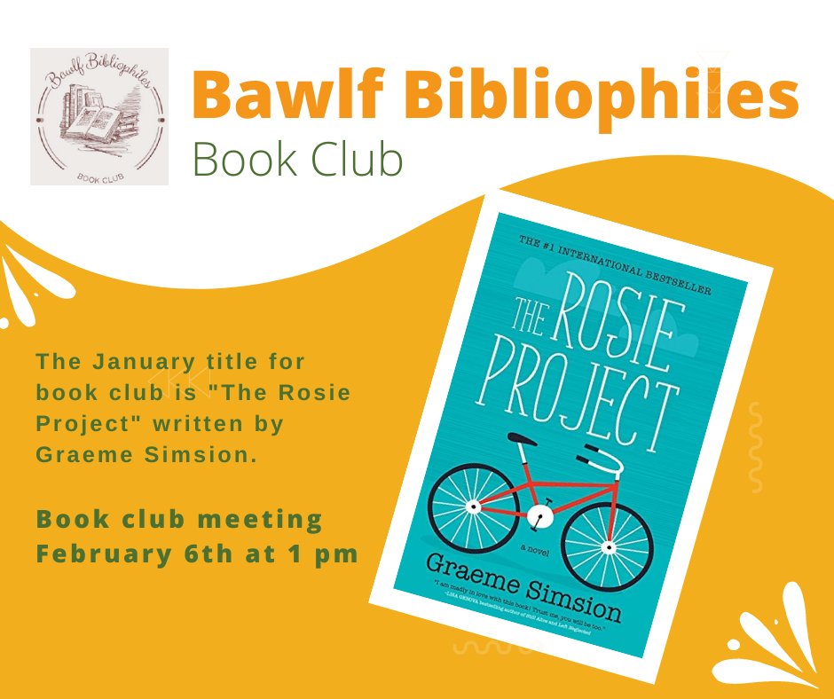 Book club meeting is coming up! 

If you read The Rosie Project and would like to discuss, please join us at the library on Monday, February 6th at 1pm.

#letstalkbooks #bibliophiles #bawlf #bookclub
