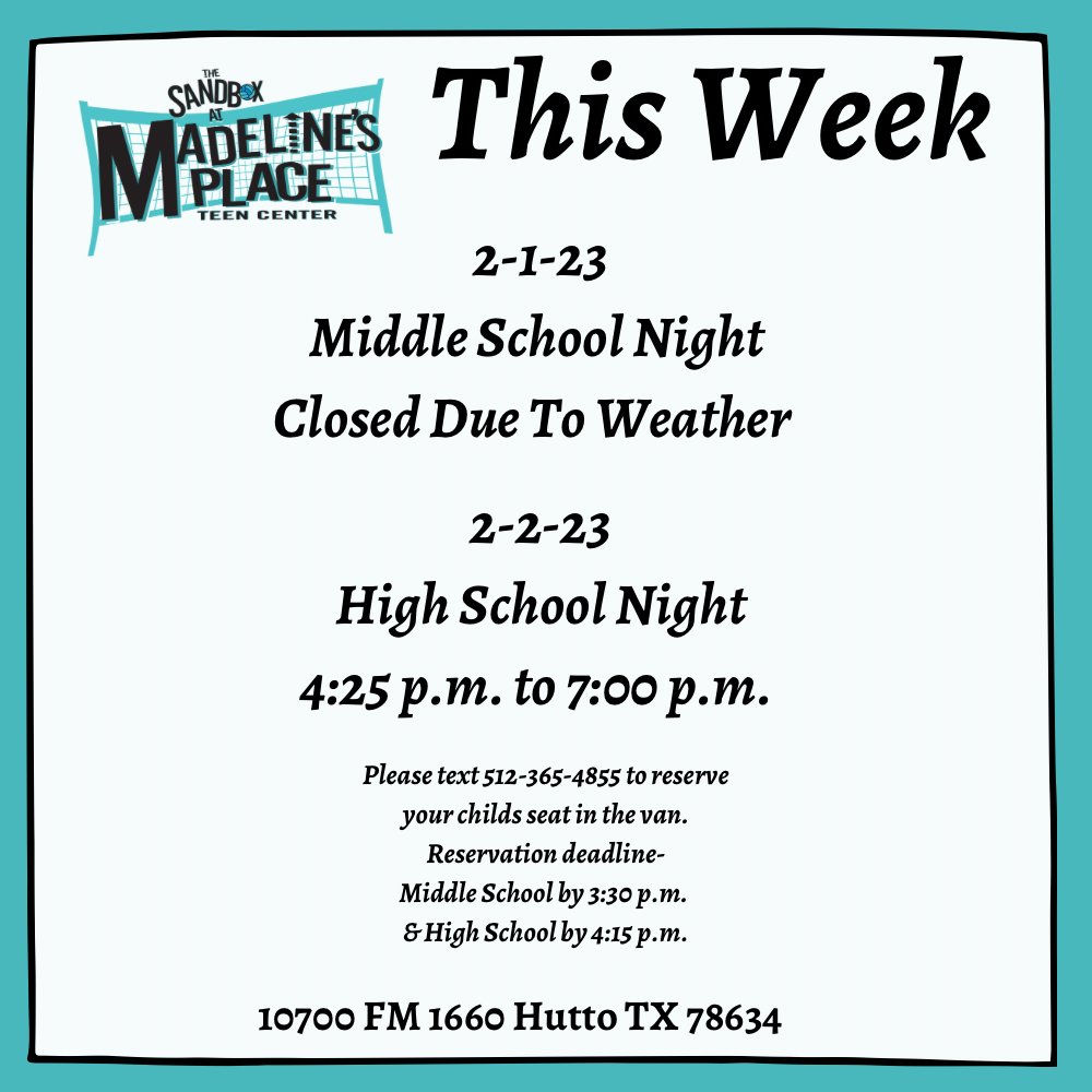 This Week’s Schedule. If your student needs a ride from school, Please text 512-365-4855 to reserve your student a seat in the van.  You are also welcome to drop them off. Please see flyer for updated reservation deadline time.