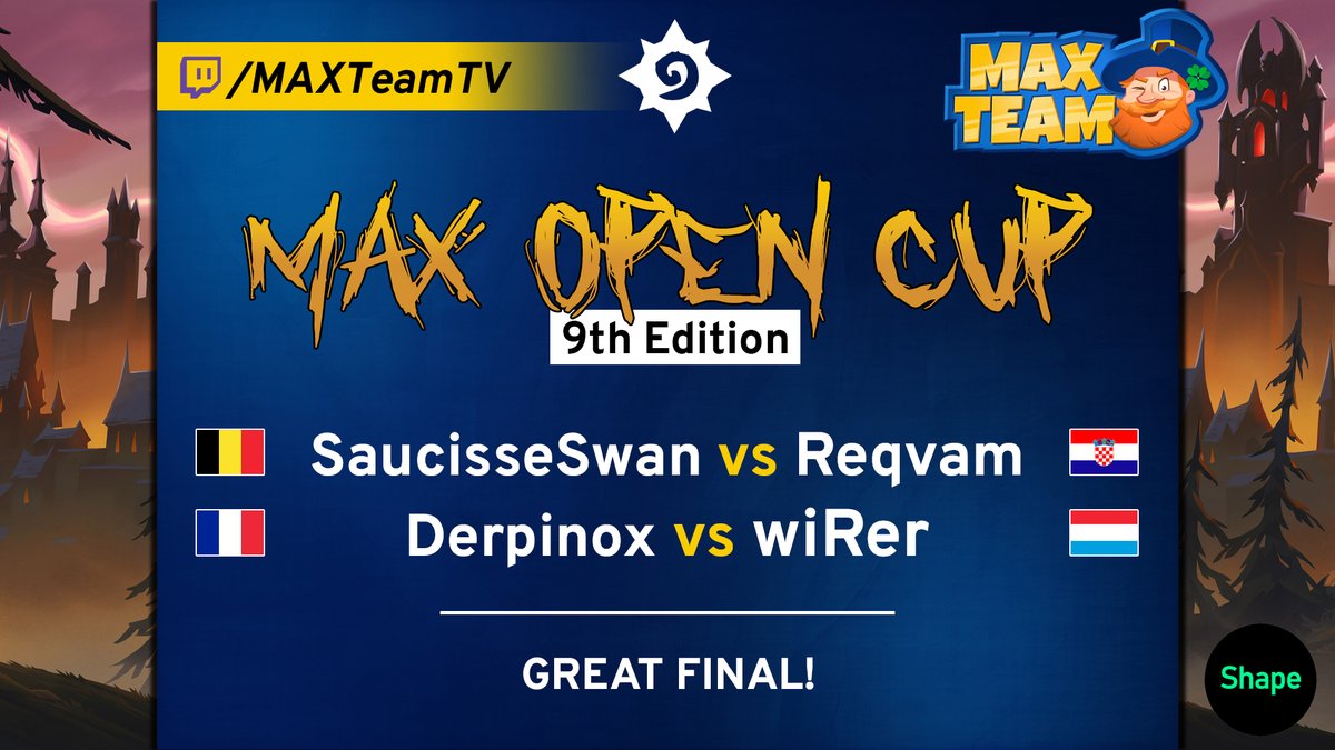 MAX Team (Closed) (@maxteamesport) on Twitter photo ๐บ #OnMAXTV
The ๐#MAXOpenCup9๐ FINAL is here, and it's broadcasted on the #MAXTV tonight!
๐ง๐ช<a href="/SaucisseSwan/">SaucisseSwan</a> โ๏ธ <a href="/reqvamhs/">reqvam</a>๐ญ๐ท
๐ซ๐ท<a href="/derpinoxhs/">derpinox</a> โ๏ธ <a href="/wiRerHS/">wiRer</a>๐ฑ๐บ
Casted by @MAX_HSfr and <a href="/MeatiHS/">Tom Wayland</a> at 9:30PM CET on the #MAXTV
twitch.tv/MAXTeamTV
#HearthStone #HS #AnimatingEsport ๐บ #OnMAXTV
The ๐#MAXOpenCup9๐ FINAL is here, and it's broadcasted on the #MAXTV tonight!
๐ง๐ช<a href="/SaucisseSwan/">SaucisseSwan</a> โ๏ธ <a href="/reqvamhs/">reqvam</a>๐ญ๐ท
๐ซ๐ท<a href="/derpinoxhs/">derpinox</a> โ๏ธ <a href="/wiRerHS/">wiRer</a>๐ฑ๐บ
Casted by @MAX_HSfr and <a href="/MeatiHS/">Tom Wayland</a> at 9:30PM CET on the #MAXTV
twitch.tv/MAXTeamTV
#HearthStone #HS #AnimatingEsport