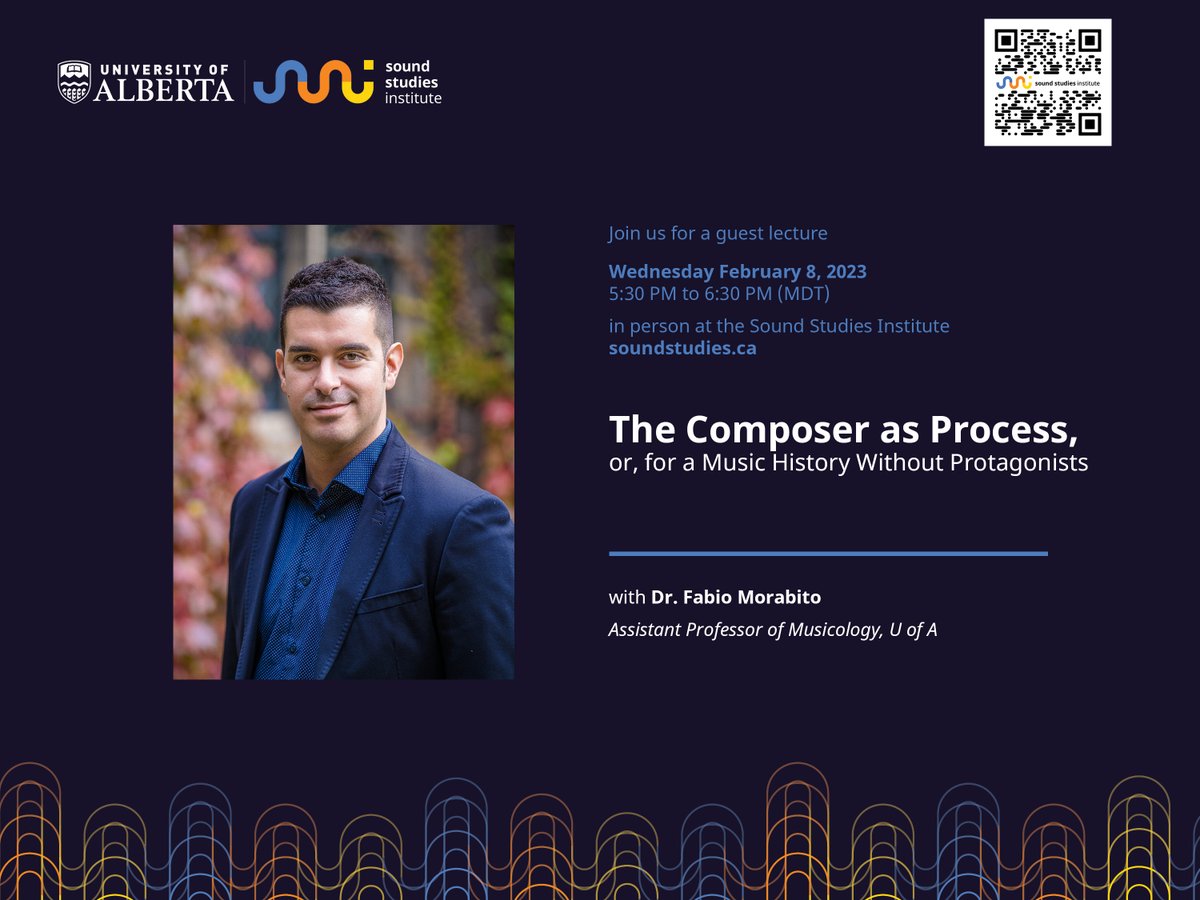 Sounds_UAlberta's tweet photo. Join us next week for a guest lecture with Dr. Fabio Morabito - The Composer as Process, or, for a Music History Without Protagonists. 5:30pm at the Sound Studies Institute livestreamed on our website. Find out more here: https://t.co/klUFsIVeoo https://t.co/gn4Y9EXxbJ