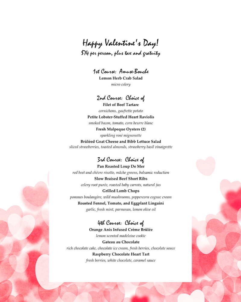 Treat someone special to a 4 course prix fixe meal at Anis Cafe &amp; Bistro on #ValentinesDay (Tuesday, February 14) for $74 per person (excludes tax &amp; gratuity). We will only be offering this menu for the occasion and our regular dinner menu won’t be available on February 14th