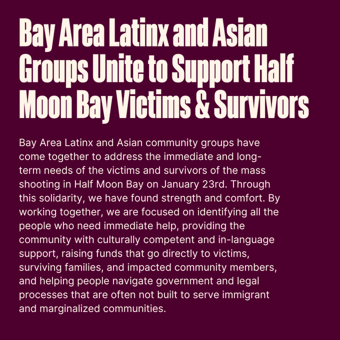 StopAAPIHate's tweet photo. In the week that has passed since the #HalfMoonBay shooting, we have been working on the ground with Asian and Latinx groups to put resources in the hands of impacted individuals — most of them immigrant farmworkers who need access to housing, healthcare, and legal services. https://t.co/QgGv9eMis6