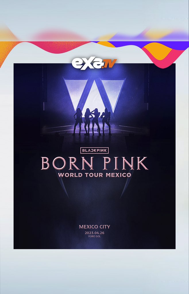 exatv's tweet photo. BLINKS ES OFICIAL! Tendremos a @BLACKPINK en México. 🥳 26 de Abril en el Foro Sol 🥳 GANAMOS

#Blinks #Blanckpink #Bornpink #blackpinkinyourarea https://t.co/odNAPAMgTU