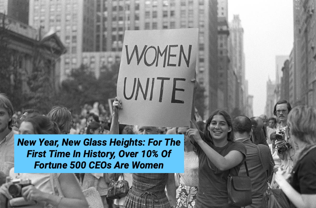 January 1 was the start date of five new women helming Fortune 500 companies, bringing the total number of female CEOs to 53. Which means, for the first time—after years of being stuck at the 8% mark—over 10% of Fortune 500 CEOs are women.

bit.ly/40vDlzh