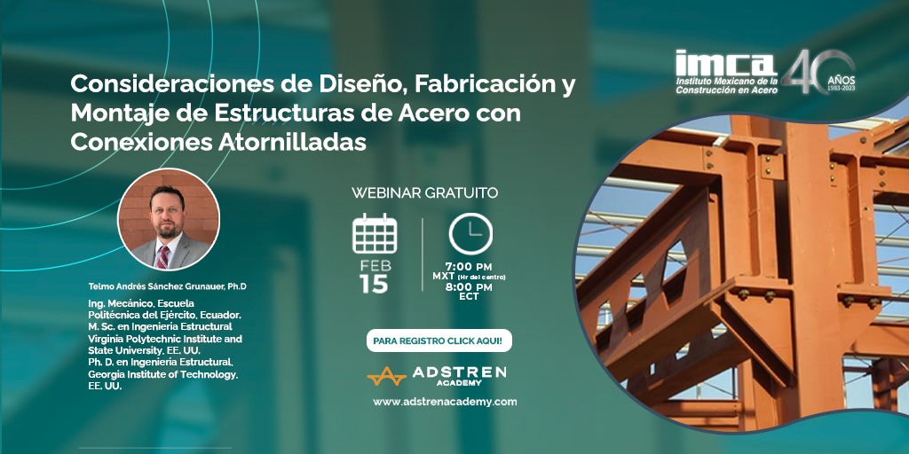 IMCA_AC's tweet photo. El #IMCA te invita al #webinar gratuito Consideraciones de Diseño, Fabricación y Montaje de Estructuras de Acero con Conexiones Atornilladas. #ADSTREN. 👨💻
🗓️ 15 de febrero a las
7:00 pm CDMX
8:00 pm Ecuador
Regístrate aquí ➡️ https://t.co/FwnQupqAZo https://t.co/4PWSSt6EVQ