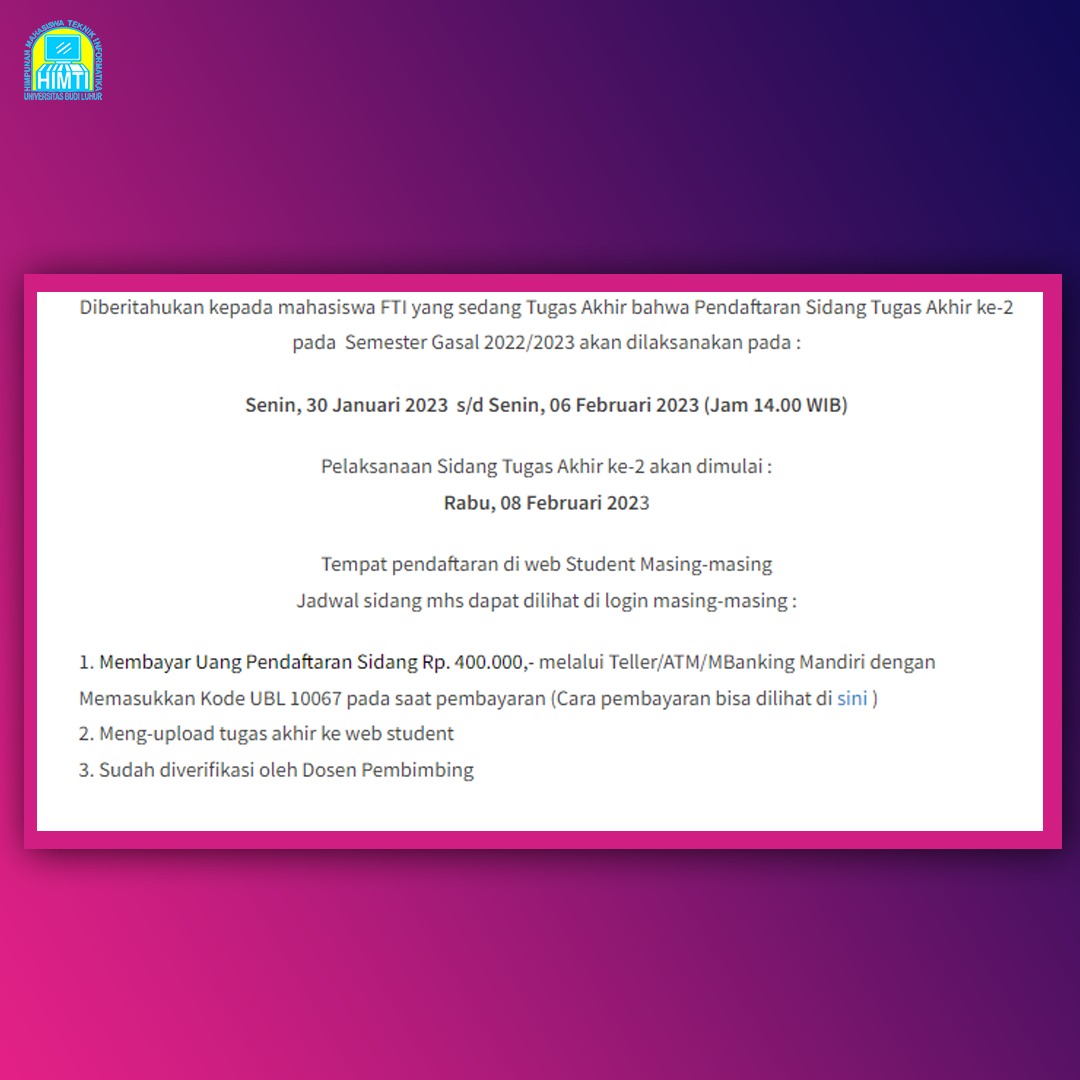 Hi SmarTIzen!👋
.
Berikut ini adalalah Informasi perihal Pendaftaran Sidang TA Ke 2 FTI Periode Gasal 2022/2023.
.
Info selengkapnya
daa.budiluhur.ac.id/2023/01/pendaf…
. 
#infokampus22
#himti_ubl
#teknikinformatika
#biruputihinformatika