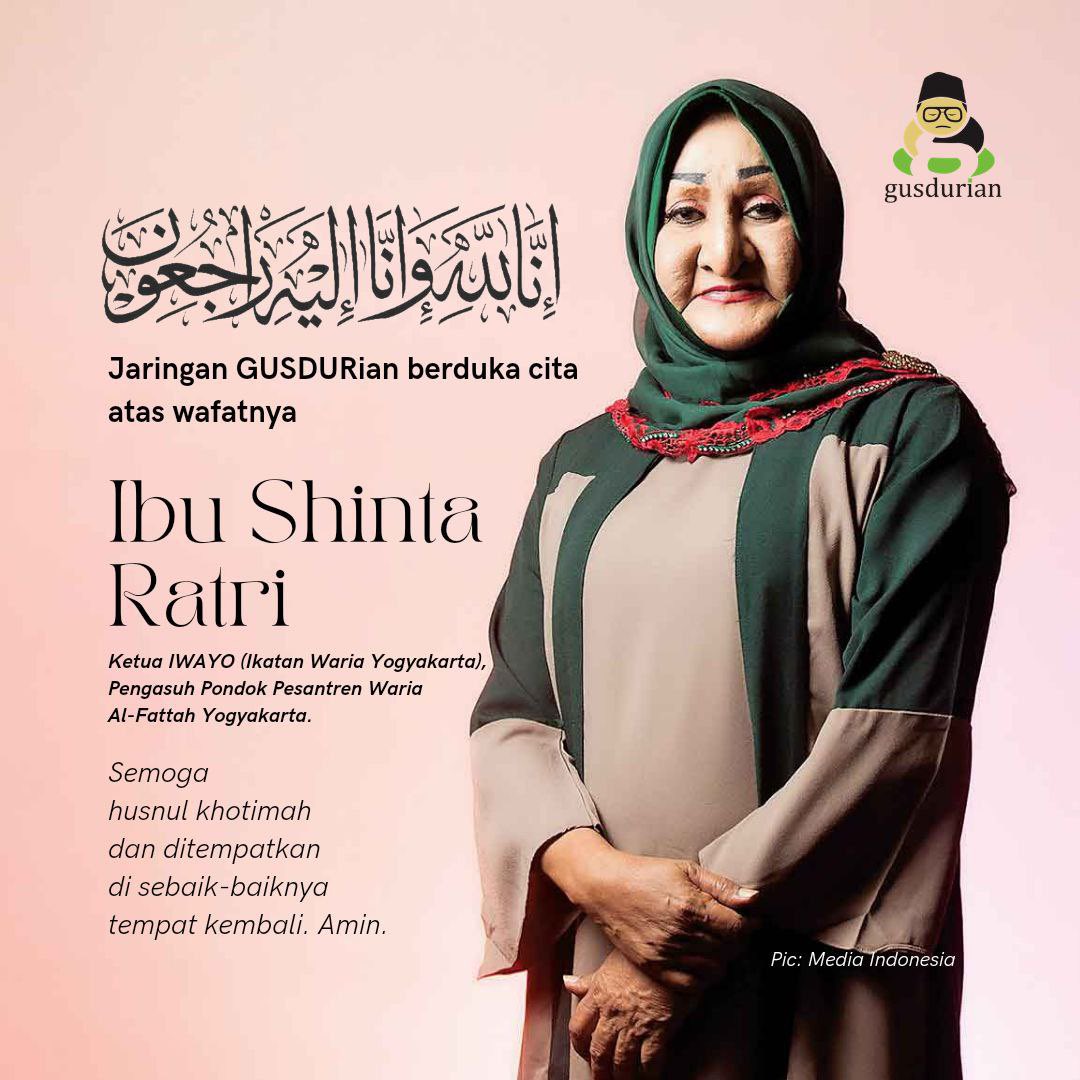 Turut berduka cita atas meninggalnya Ibu Shinta Ratri, Pengasuh Ponpes Waria Al-Fattah, Yogyakarta. Al-Fatihah.