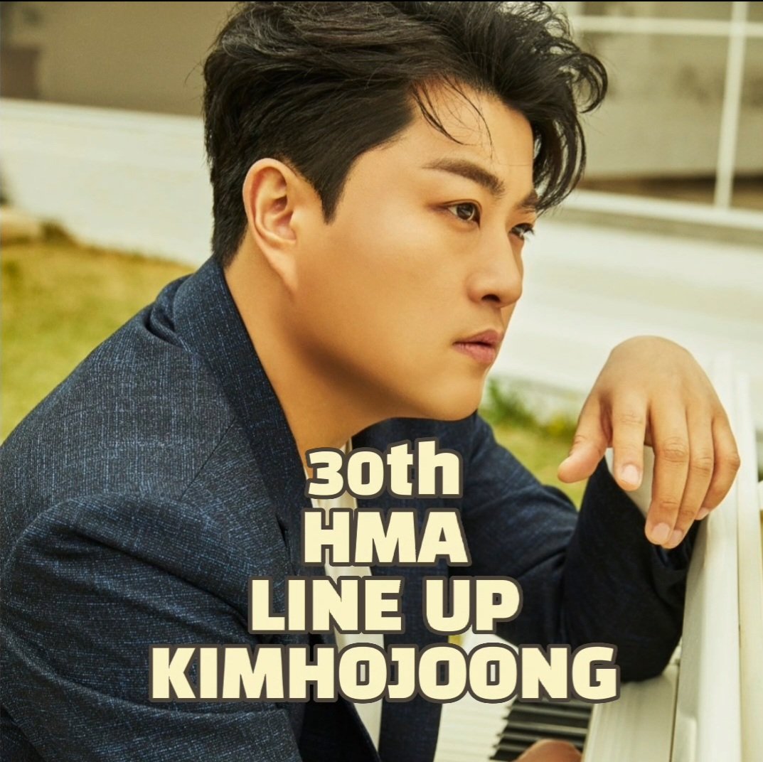 김호중 2022년 'HMA' 1차 라인업 확정!
#김호중_30주년한터뮤직어워즈2022_라인업확정
#시상식엔_김호중
#HMA 
#김호중 #kimhojoong
#트바로티김호중
#TVAROTTI #ARISS
#나의목소리로 #김호중OST_그중에그대를만나
#당신을만나 #김호중자작곡_빛이나는사람
#주마등