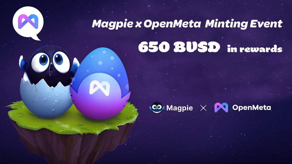 Magpie x <a href="/OpenMeta_NFT/">OpenMeta | A one-stop GAS-FREE NFT Marketplace</a> minting Event

🎁 650 BUSD total prize pool
🗓️ Feb 1st
🙌 Free to join

Start here⤵️
app.quest3.xyz/quest/73447984…

Mint Here⤵️
nft.openmeta.finance/#/airdrop/deta…

#BNB #BNBChain #Giveaway #Defi #NFT