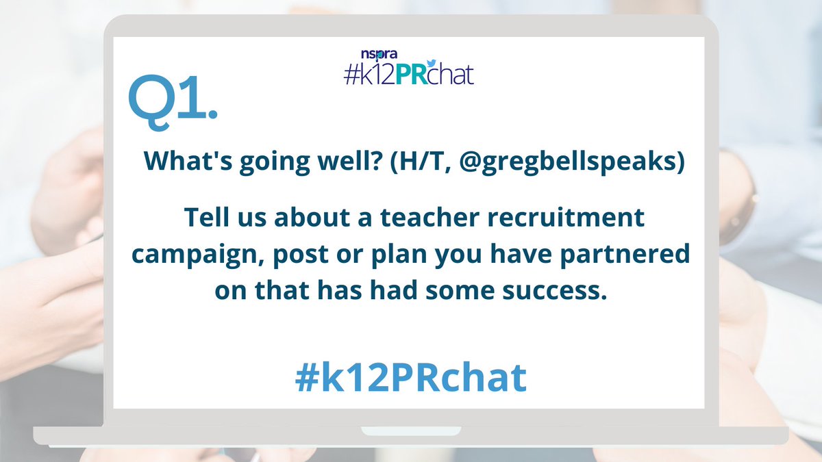 Q1: What's going well? (H/T, @gregbellspeaks) Tell us about a teacher recruitment campaign, post or plan you have partnered on that has had some success. #k12PRchat #k12talent