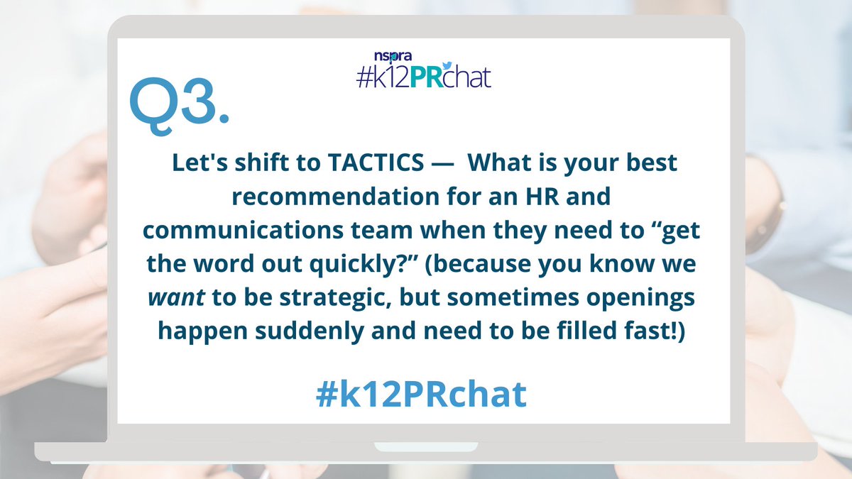 Q3: Let's shift to TACTICS — What is your best recommendation for an HR & comms team when they need to “get the word out quickly?” (because you know we *want* to be strategic, but sometimes openings happen suddenly and need to be filled fast!)  #k12PRchat #k12talent