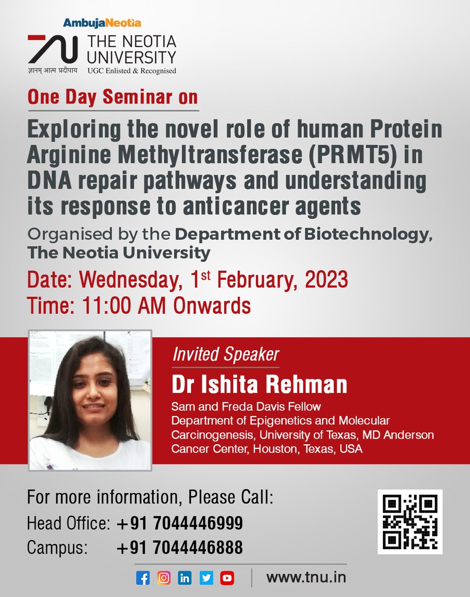 Department of #Biotechnology, #TNU is organizing One Day Seminar on “Exploring the novel role of human Protein Arginine Methyltransferase (PRMT5) in DNA repair pathways and understanding its response to anticancer agents”.
Date : Wednesday,  1st Feb 2023
Time : 11:00 AM