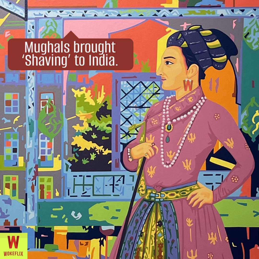 Mughals brought ‘Shaving’ to India.
Hail #Mughals 

#Wokeflix #MughalGardens