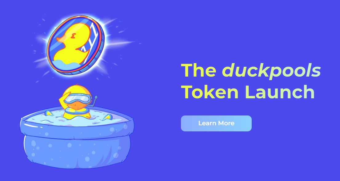 Watch out! The duckpools token launch is going to make a huge splash! 

Check out our brand new IDO page to find out more! 

🦆ido.duckpools.io