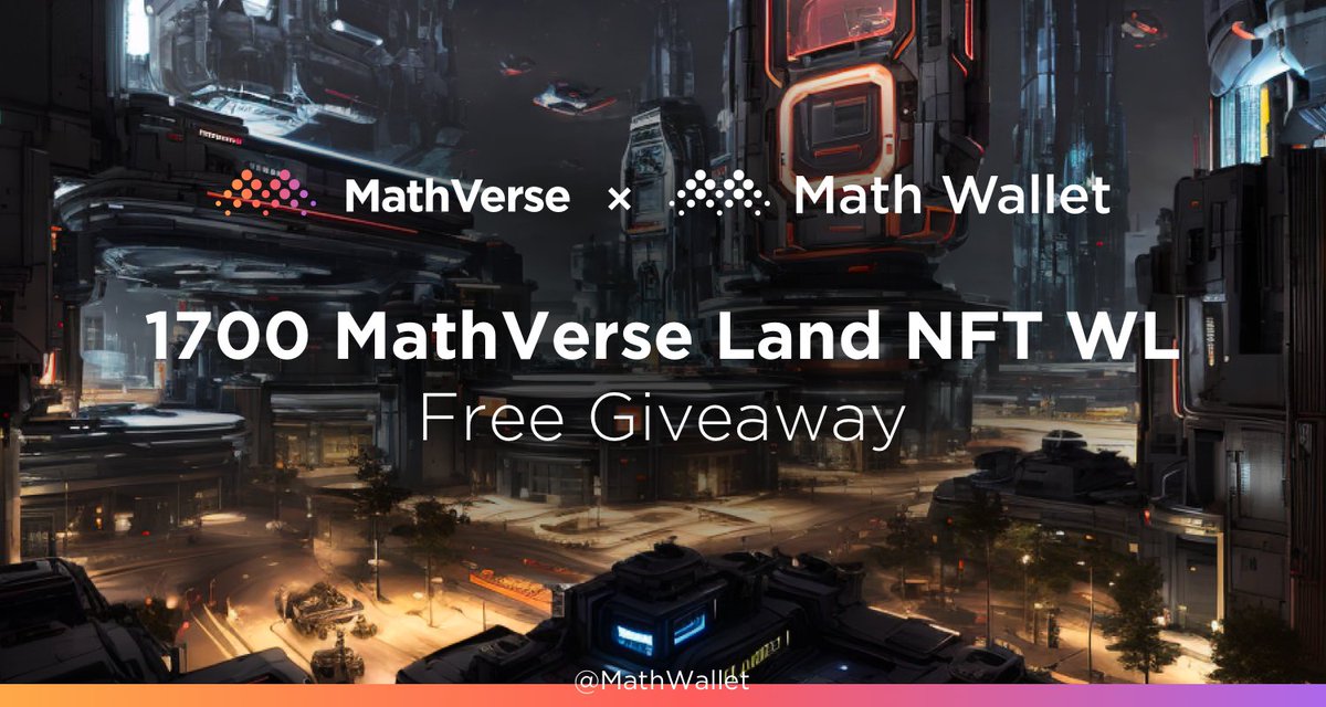 MathWallet x MathVerse Free Giveaway! 🎁 1700 MathVerse Land NFT WLs To enter: ❤️Follow @MathWallet & @MathVerseNFT 🔄RT & @ 3 friends ✅Complete: launchpad.collectify.app/#/participate?… Powered by @Collectify_app #BSC #Giveaway #NFT