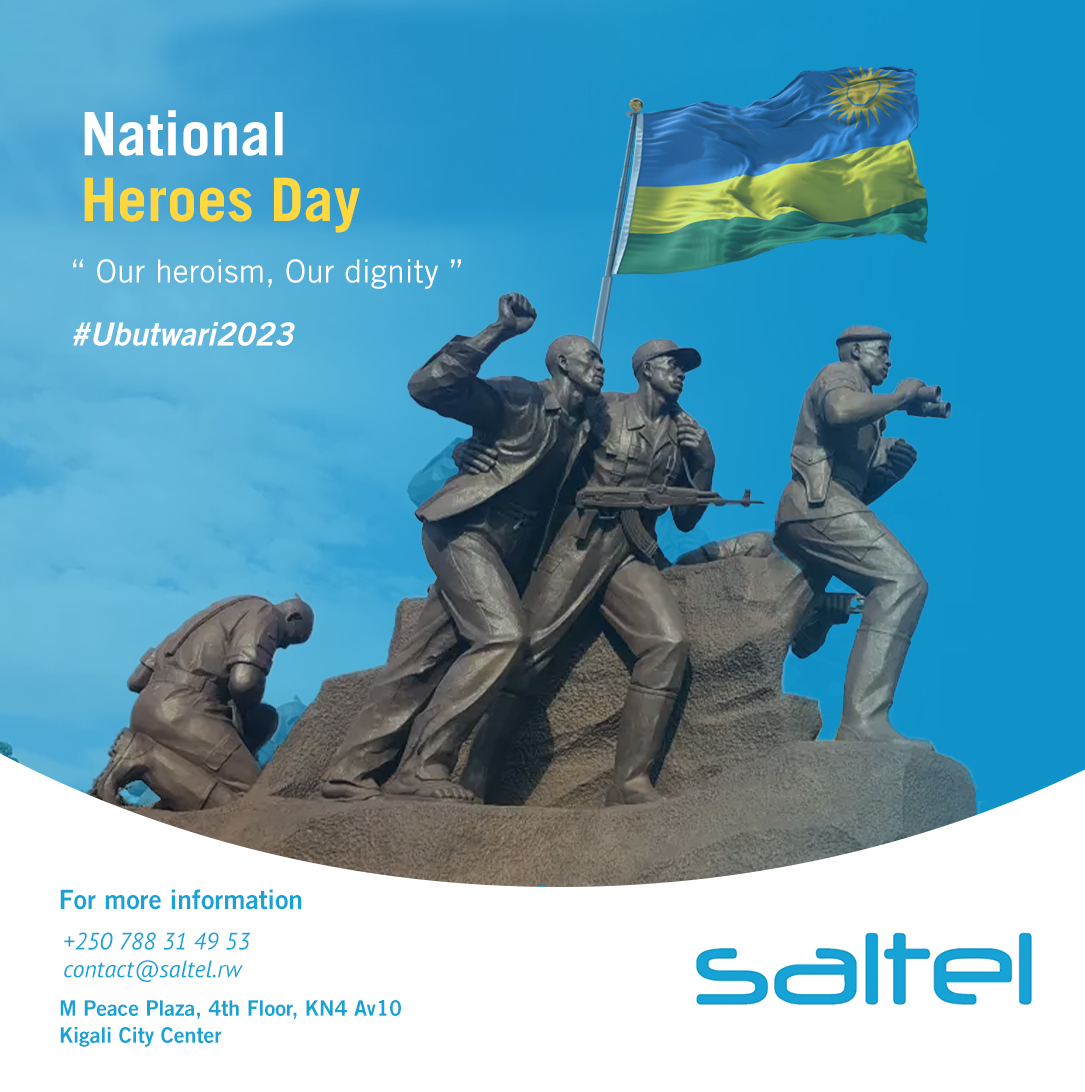 SaltelRwanda's tweet photo. SALTEL wishes you a happy National Heroes Day 2023.

Our heroism, our dignity.

#Ubutwari2023  #Rwanda #RwOT #RwotGain https://t.co/8qh90WMYXx