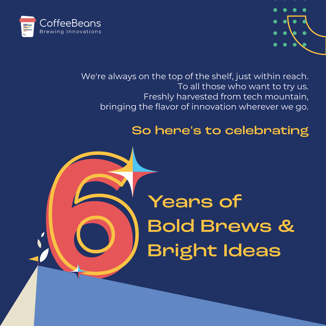 CoffeeBeans_IO's tweet photo. We've worked hard to bring our dreams of a better and brighter future into reality. So grab a cup and raise a toast to six years of coffee-fuelled innovation!
.
.
.
#coffeebeansturns6 #coffeebeans #TechnologyConsultants #technology #companyanniversary #celebration #business https://t.co/wZeYjmMVb5
