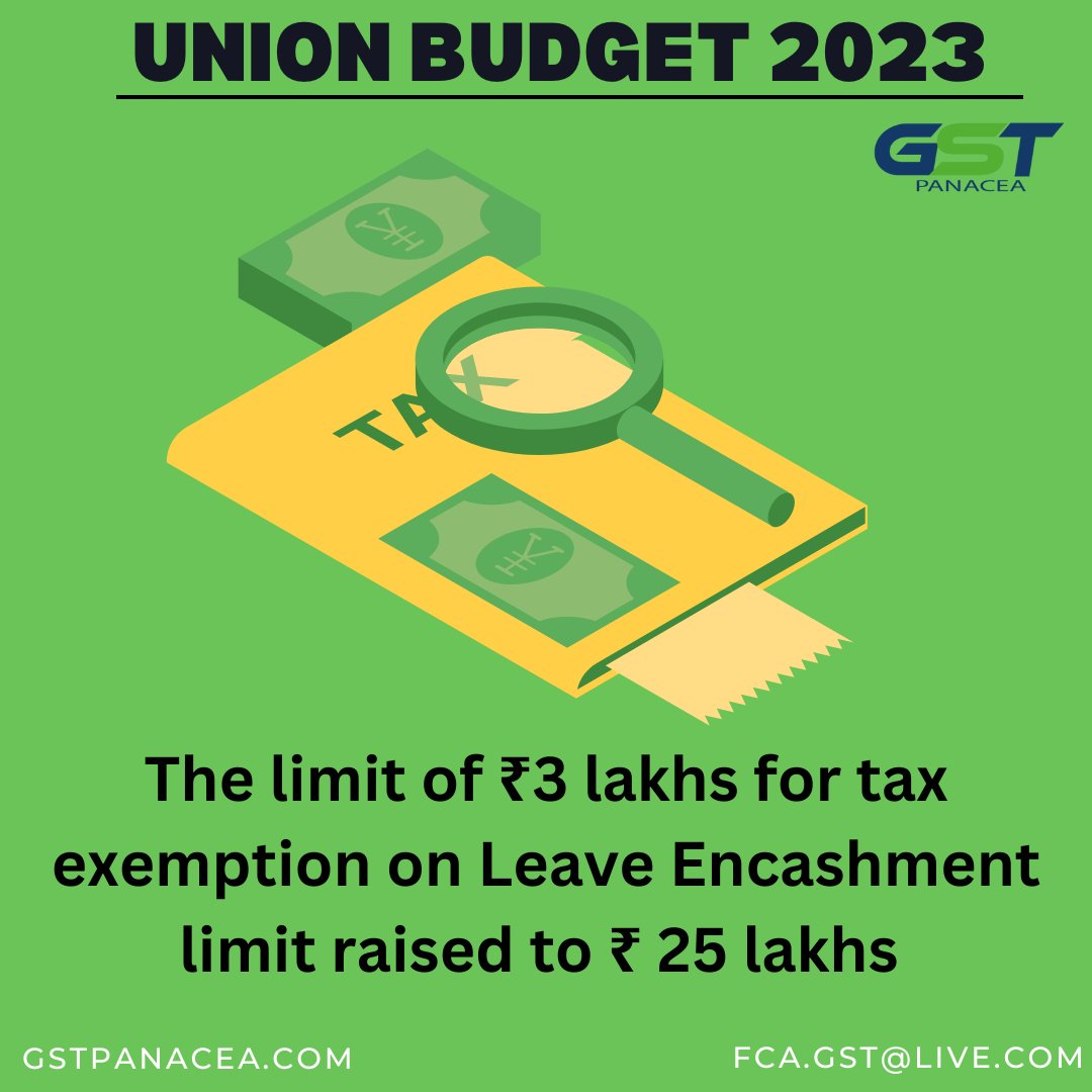 GstPanacea's tweet photo. Union Budget 2023

#unionbudget2023 #Encashment #exemption https://t.co/wJFiRbBPHh