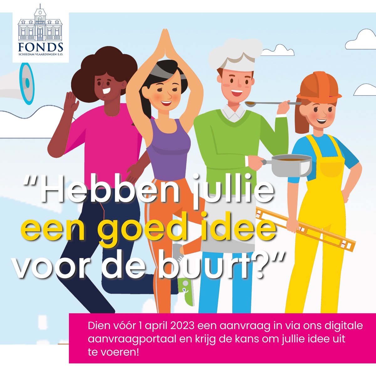 Het Fonds Schiedam Vlaardingen e.o. zoekt burgerinitiatieven. Hebben jullie 
een goed idee om jullie buurt, wijk of stad te verbeteren? Dien dan vóór 
1 april 2023 een aanvraag in.

fondssv.nl/burgerinitiati…