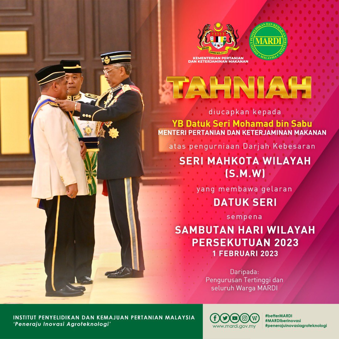 Setinggi-tinggi tahniah kepada YB Datuk Seri Haji Mohamad bin Sabu di atas pengurniaan Darjah Kebesaran Seri Mahkota Wilayah (S.M.W) 

#betterMARDI 
#penerajuinovasiagroteknologi 
#mardiberinovasi