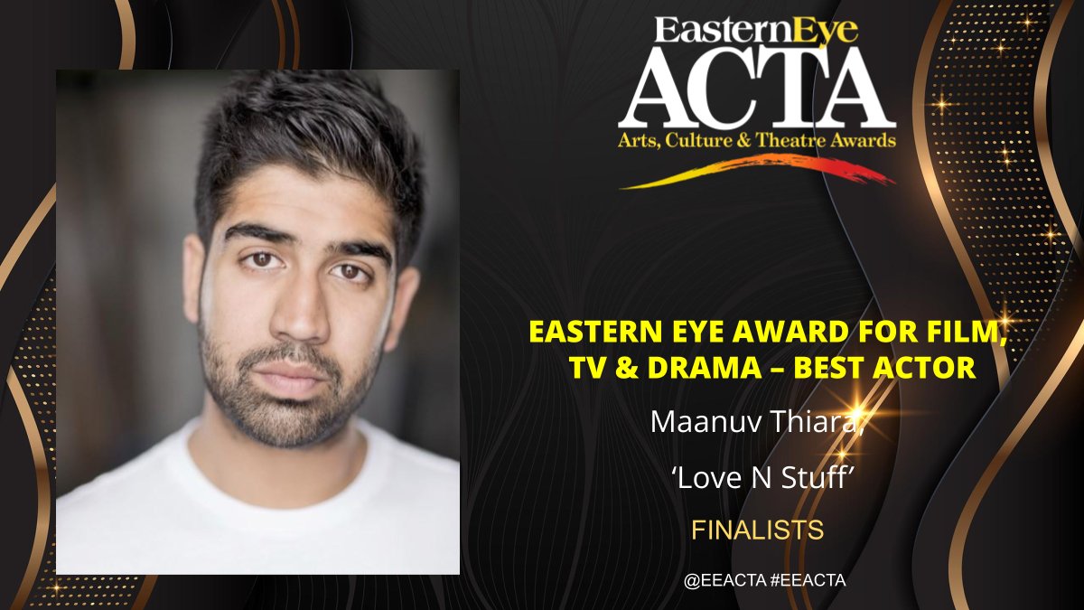 EasternEye's tweet photo. We congratulate our #finalist for best actor for #film #tv #drama, Maanuv Thiara for his performance in ‘Love N Stuff’
@EEACTA #EEACTA #ACTA2023 #award #Awards #actress #uk #series #films #LoveNStuff #actor #actors #actorslife https://t.co/UqG5melCpB