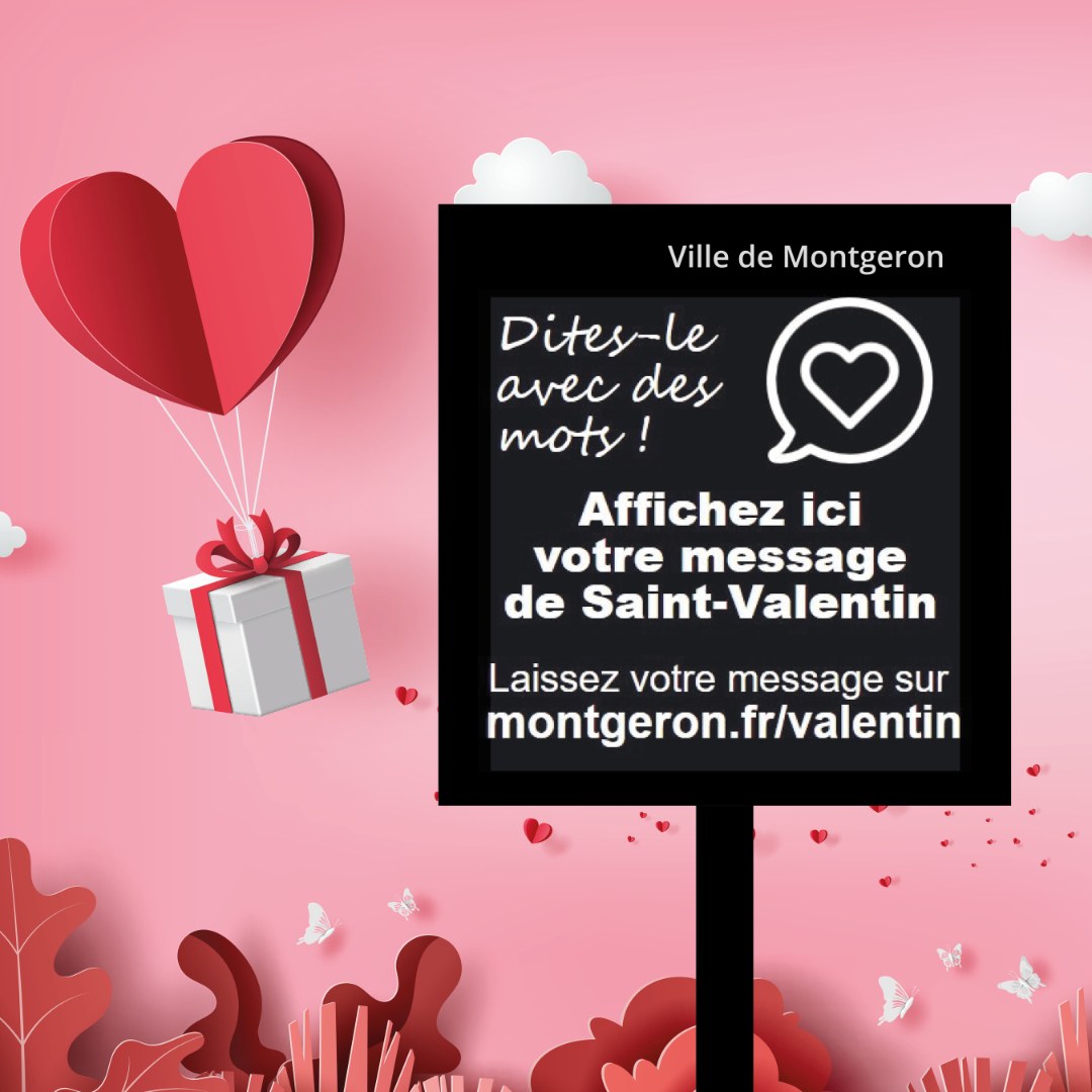 [VOS MOTS D’AMOUR S’AFFICHENT SUR TOUT MONTGERON] ❤️💌 Pour la Saint-Valentin, les 7 panneaux lumineux de la Ville prennent des allures romantiques ! 💟 Mis à votre disposition en cette journée des amoureux, remplissez avant le 10 février un formulaire en ligne