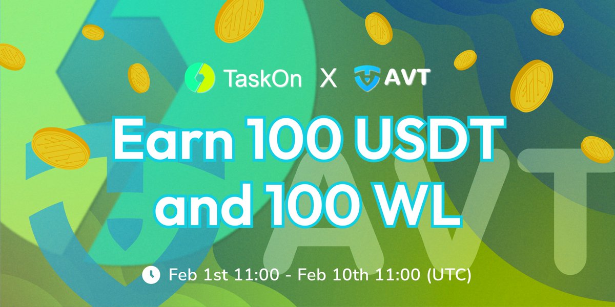 taskonxyz's tweet photo. 🎉#TaskOn x @AVTtrade BIG joint #giveaway is coming!

🎁 100 $USDT + 100 #Whitelist + #EXPs
⏰ Feb 1st, 2023 11:00 - Feb 10th, 2023 11:00 (UTC)   

Complete simple tasks to WIN rewards⬇
https://t.co/PCVSbDeXwd

#Airdrop #Web3 #Crypto https://t.co/GLiYdQYwiW