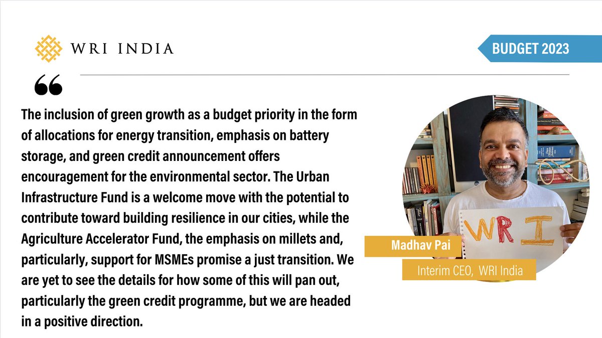 WRIIndia's tweet photo. .@madpai, Interim CEO and Program Executive Director of WRI India Ross Center sees the inclusion of green growth as a #Budget2023  priority as a positive step for the environmental sector. https://t.co/emaJRBykDi