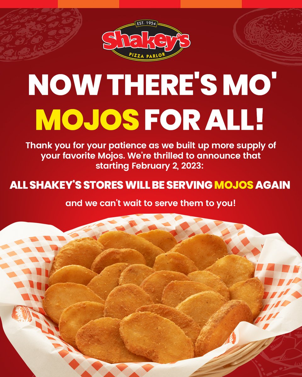 PHShakeys's tweet photo. We know you missed our Mojos. Now we're back with mo'! ​

Thank you for your patience as we built up more supply of your favorite Mojos. ​We're thrilled to announce that starting February 2,  ALL SHAKEY'S STORES WILL BE SERVING MOJOS AGAIN! 

We can't wait to serve them to you! https://t.co/wCXCyCuIA3