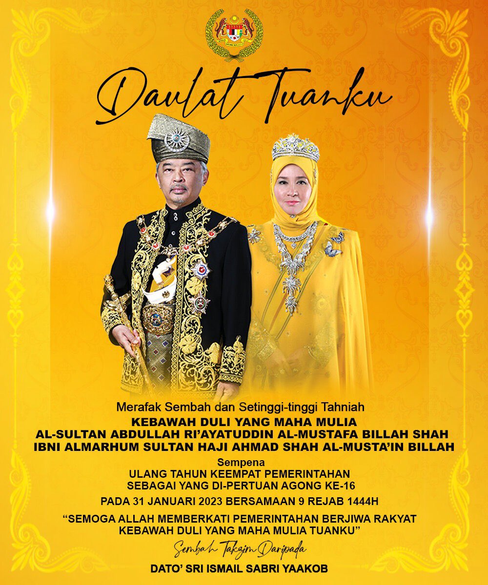 Merafak sembah dan setinggi-tinggi tahniah KDYMM Seri Paduka Baginda Yang di-Pertuan Agong Al-Sultan Abdullah Ri’ayatuddin Al-Mustafa Billah Shah Ibni Almarhum Sultan Haji Ahmad Shah Al-Musta’in Billah pada 31 Januari 2023,…