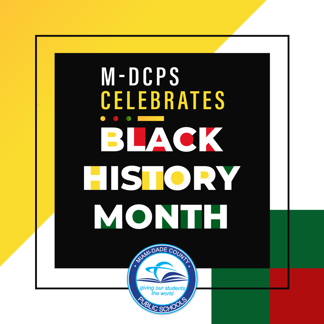 #BlackHistoryMonth is a great time to celebrate and honor the achievements of African Americans throughout our nation’s history! This month, <a href="/MDCPS/">Miami-Dade Schools</a> students will learn about the incredible people who have made our country better and brighter.