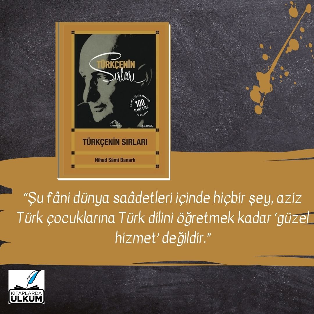 Türk Gençliğine Şubat Ayı Tavsiye Kitabımız 📚

"Şu fâni dünya saadetleri içinde hiçbir şey, aziz Türk çocuklarına Türk dilini öğretmek kadar güzel bir hizmet değildir."

Nihad Sami BANARLI