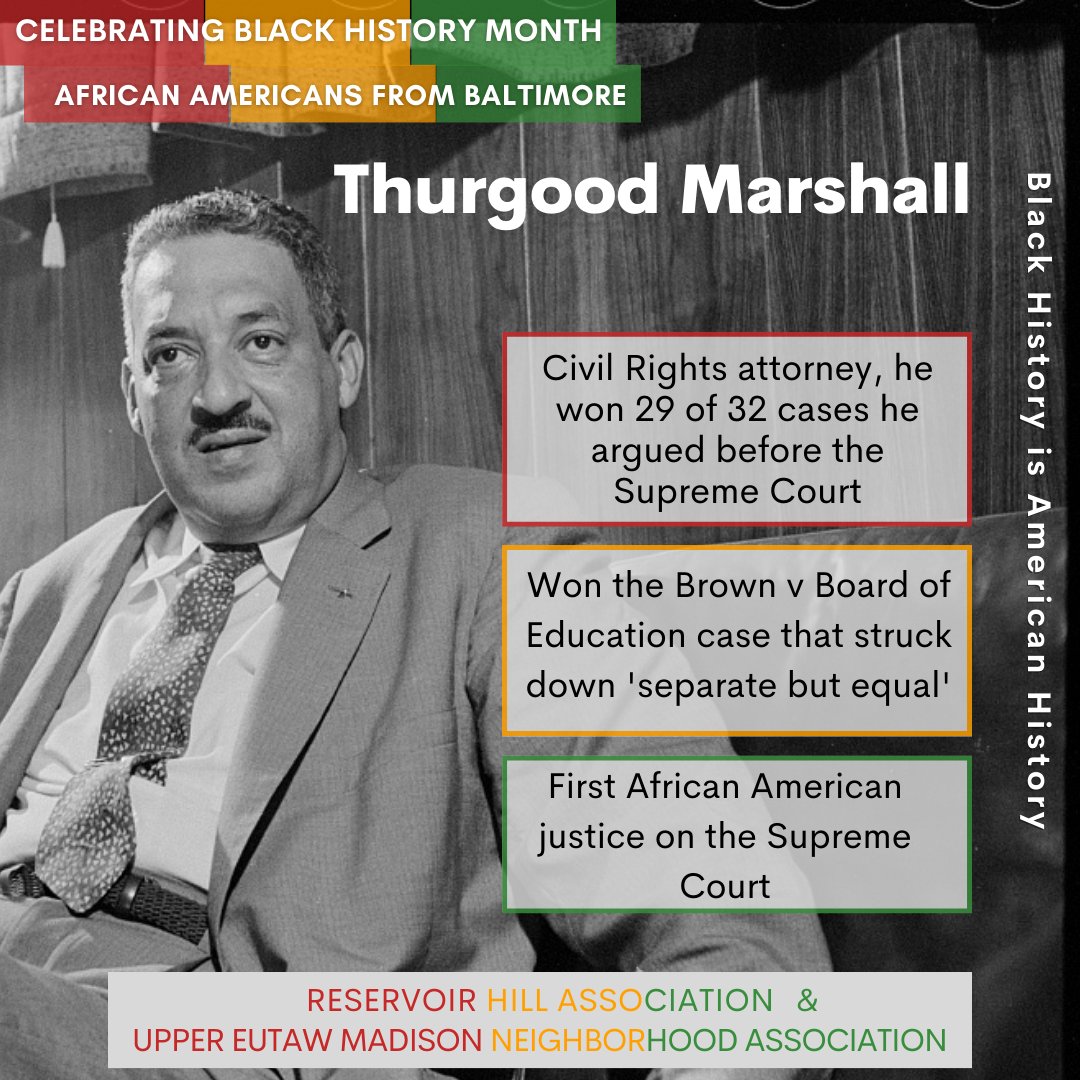 This Black History Month, let's celebrate the life and work of Baltimore-born civil rights leader and attorney, Thurgood Marshall. #BmoreLawyers #ThurgoodMarshall #Baltimore #BHM2023 #ReservoirHillAssociation