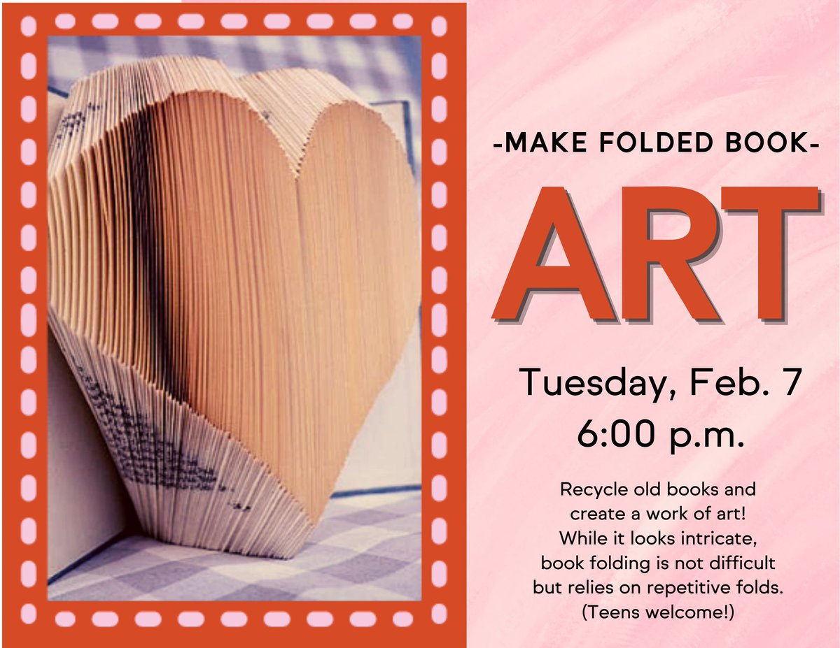 Booklovers - create a work of art with recycled books at our bookfolding activity on Tuesday, Feb. 7 at 6:00 p.m.!  This craft is suitable for all skill levels; teens welcome!  Please register on our online event calendar.