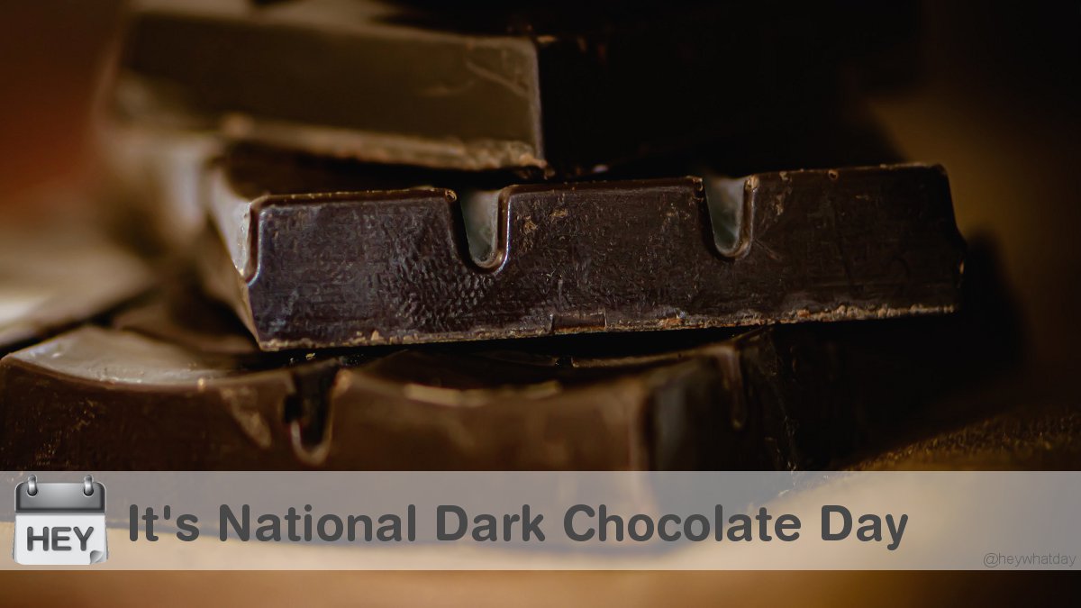 It's National Dark Chocolate Day! 
#NationalDarkChocolateDay #DarkChocolateDay #DarkChocolate