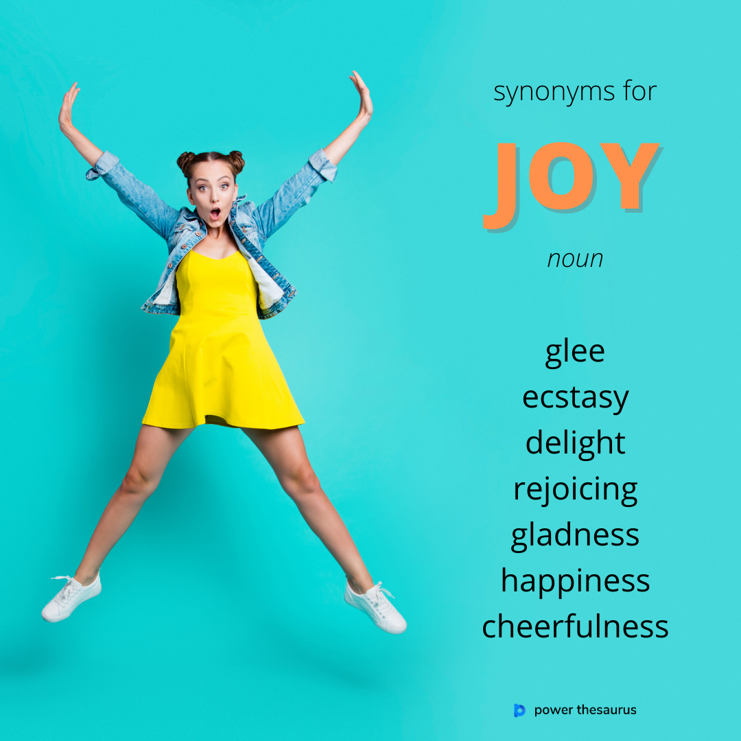 Power Thesaurus on X:  Joy is a feeling of great  happiness. E.g. Salter shouted with joy. #learnenglish #thesaurus # synonyms #ielts  / X