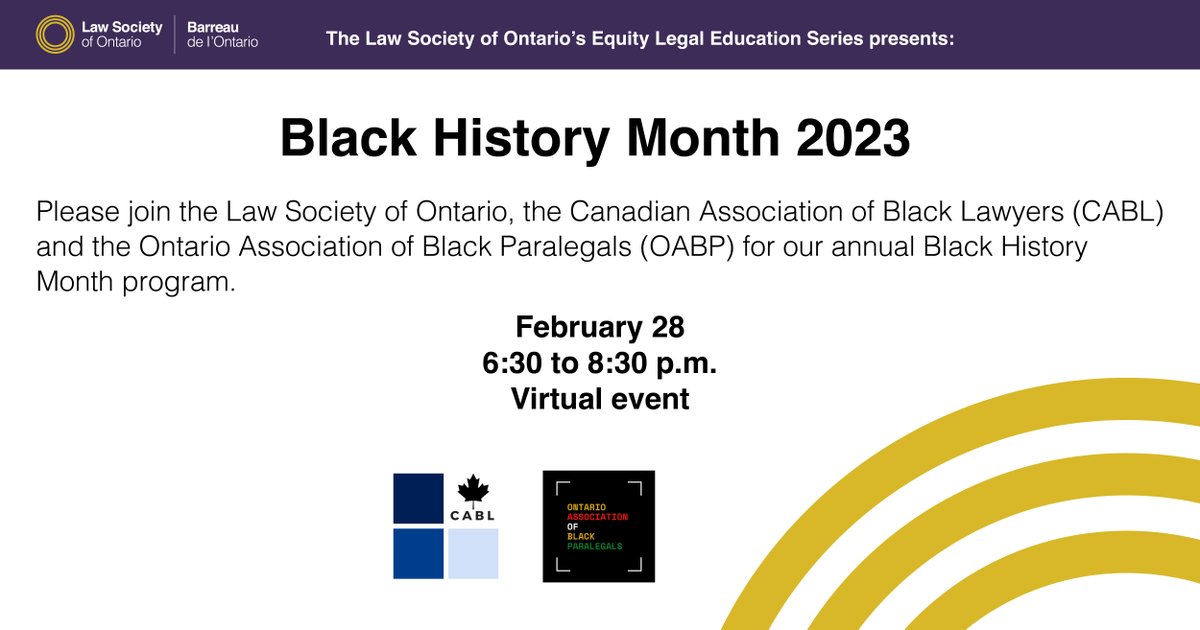You are invited to join the Law Society, <a href="/CABLNational/">CABL</a> and <a href="/OABParalegals/">Ontario Association of Black Paralegals</a> for our annual Black History Month program on February 28. This year’s free virtual program will celebrate Black Excellence in Law. Learn more and register: lso.ca/news-events/ev…