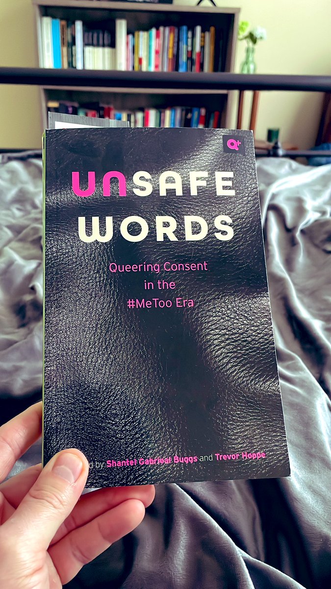 Pre-ordered at ASA and got it last week. As a gay man who has been a vocal critic of affirmative consent policies and enthusiastic consent models, this collection of writings has been very validating. #unsafewords #queer @drjonessoc @trevorhoppe @BadAlexCheves