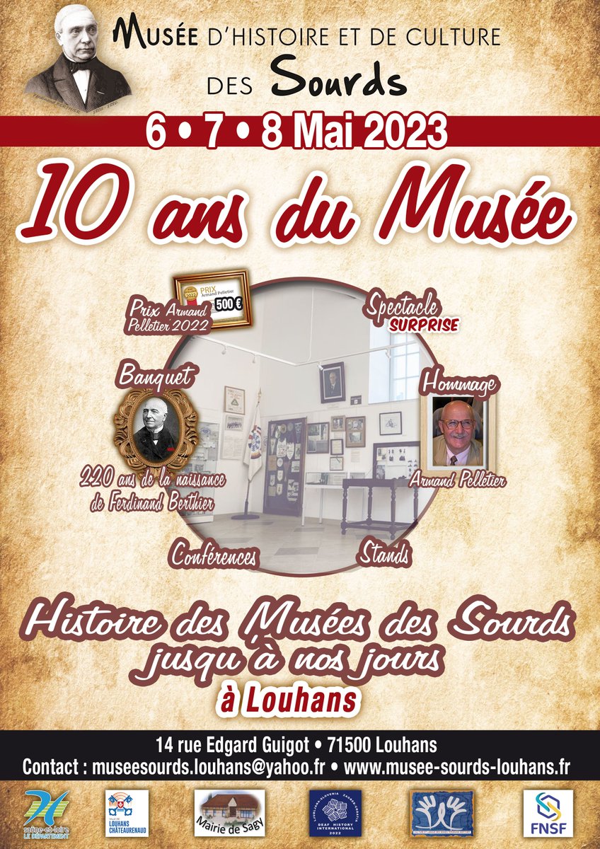 Un evenement à ne pas manquer : les 10 ans du musée sourd de #Louhans ! L'histoire des musées de sourds, et
 y fera une conférence sur des légionnaires d'honneur sourds.